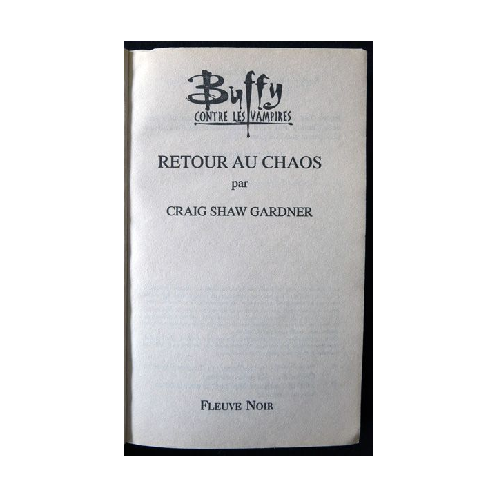Buffy : Retour au chaos deCraig Shaw Gardner aux Editions Fleuve Noir