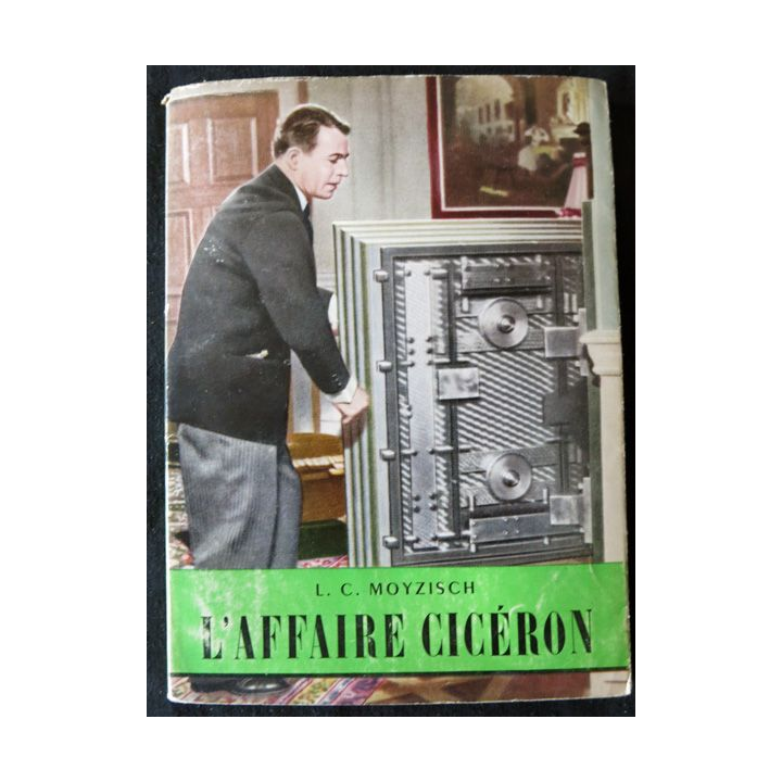 L'affaire Cicéron de L.C. Moyzisch aux Editions Fayard 1953
