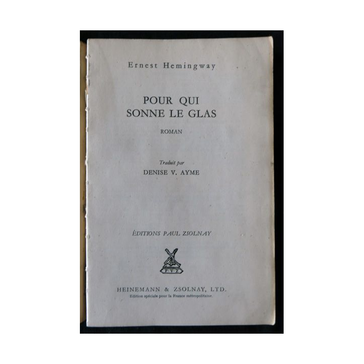Pour qui sonne le glas de Ernest Hemingway aux Editions Heinemann & Zsolnay