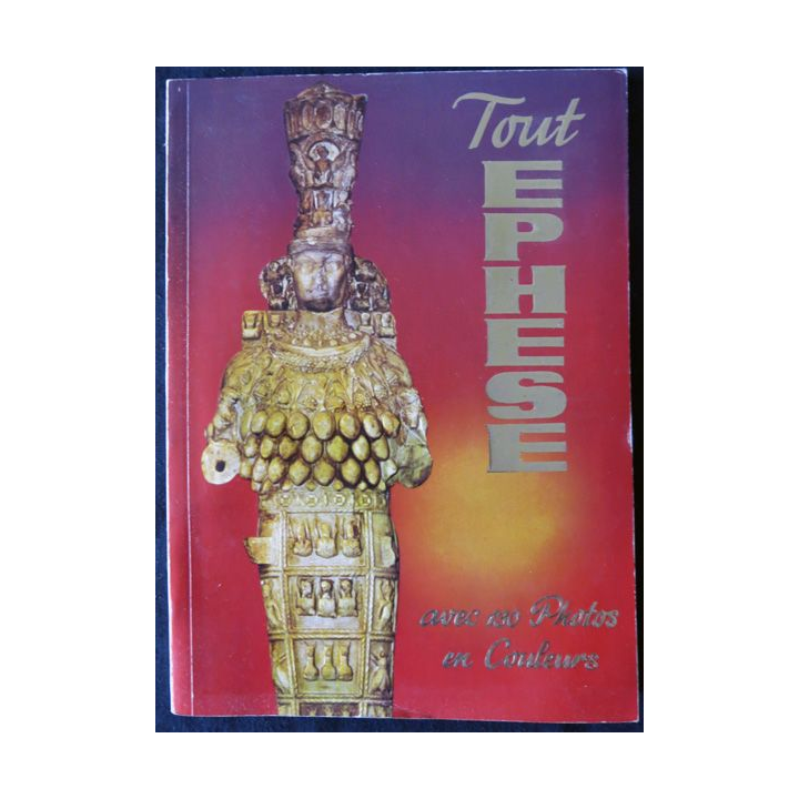 Tout Ephese de Sadan Gökovali aux Editions Ticaret Matbaacilick T.A.S