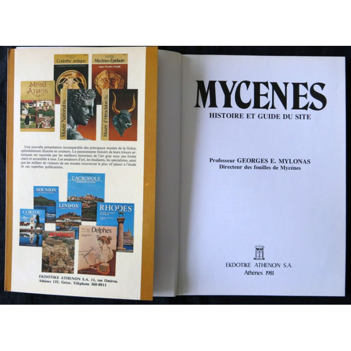Mycènes histoire et guide du site de Georges E. Mylonas aux Editions Ekdotike Athenon S.A.1981