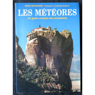 Les Météores le guide complet des monastères de Nikos Nikonanos aux Editions Ekdotike Athenon S.A.1987