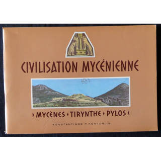 Civilisation Mycénienne de P. Kontorlis aux édité par l'Imprimerie J. Makris S.A. 1976