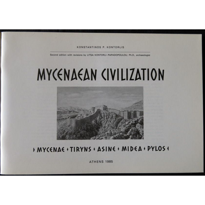 Mycenaean civilization de P. Kontorlis aux édité par l'Imprimerie J. Makris S.A. 1985