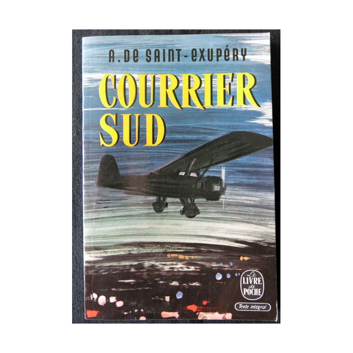 Courrier Sud de Antoine de Saint- Exupéry aux Editions Le Livre de Poche