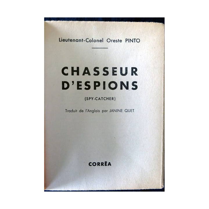 Chasseur d'espion par le Lieutenant-Colonel Oreste Pinto aux Editions Correa