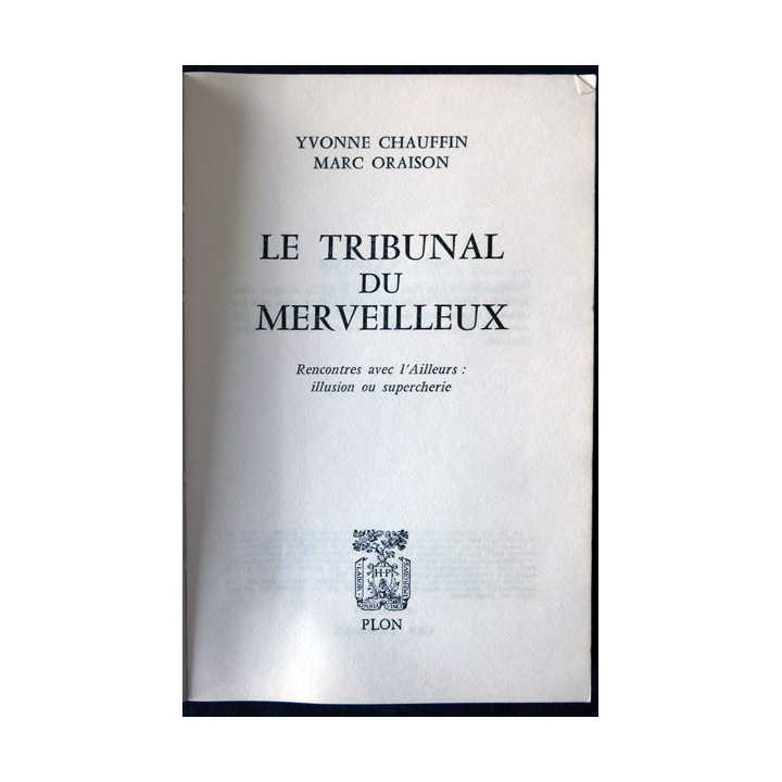 Le tribunal du merveilleux deYvonne Chauffin & Marc Oraison aux Editions Plon