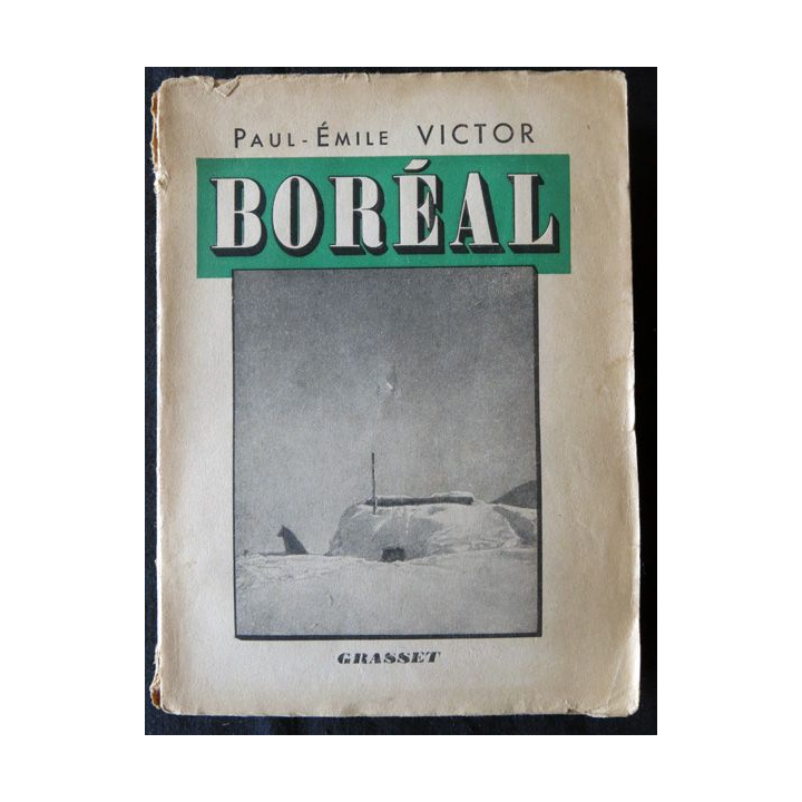 Boréal de Paul-Emile Victor aux Editions Grasset 1946