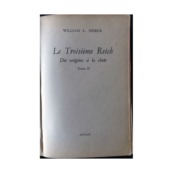 Le troisième Reich Tome 2 de William L. Shirer aux Editions Stock