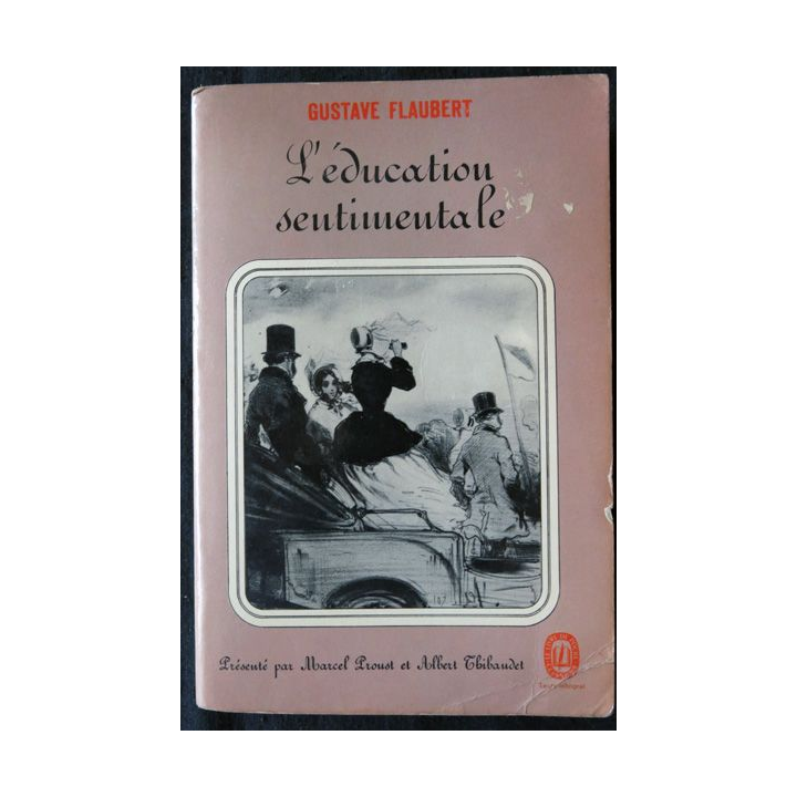 L'éducation sentimentale de Gustave Flaubert aux Editions Le Livre de Poche
