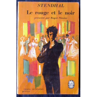 Le rouge et le noir texte intégral de Stendhal aux Editions Le Livre de Poche