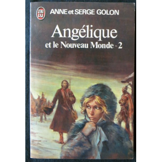 Angélique et le nouveau monde 2 de Anne et Serge Golon aux Editions J'ai Lu