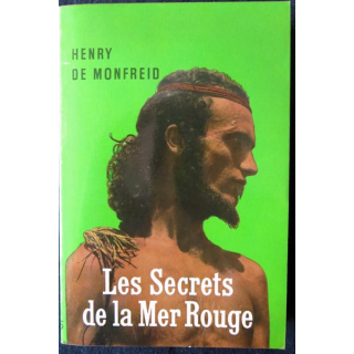Les secrets de la Mer Rouge de Henry de Monfreid aux Editions Grasset
