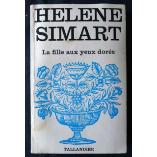 La fille aux yeux dorés de Hélène Simart aux Editions Tallandier