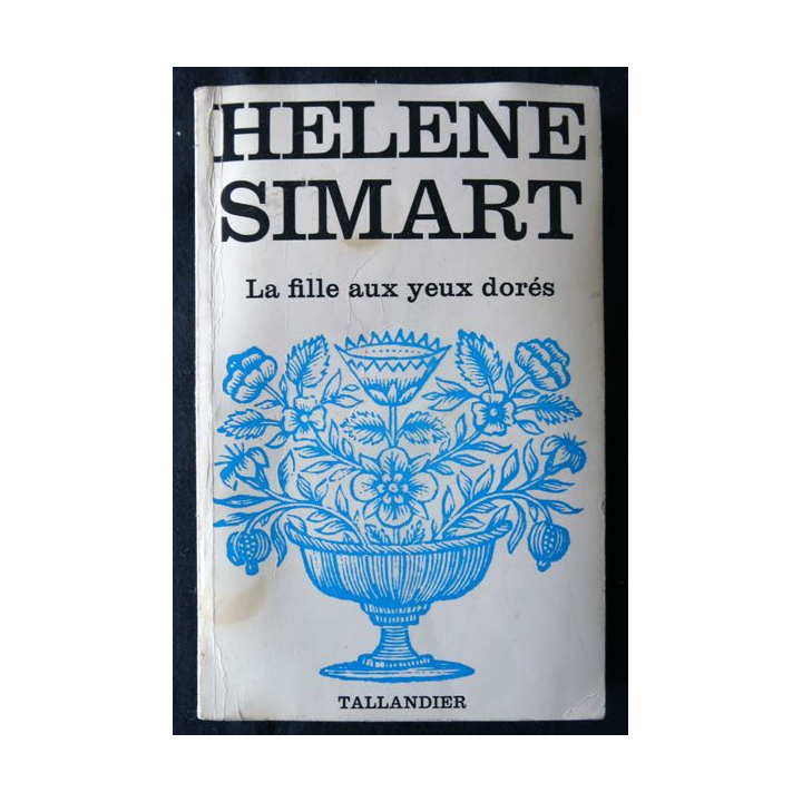 La fille aux yeux dorés de Hélène Simart aux Editions Tallandier