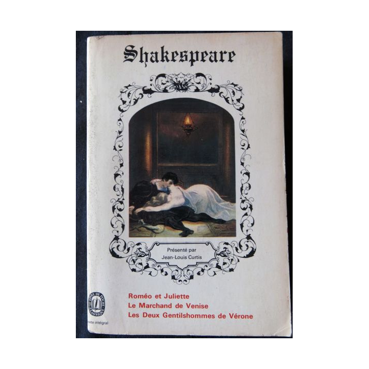 Roméo et Juliette, Le marchand de Venise de Shakespeare aux Editions Le Livre de Poche