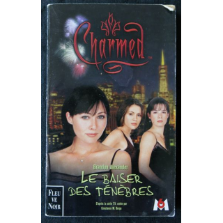 Charmed - Le baiser des ténèbres de Brandon Alexander aux Editions Fleuve Noir