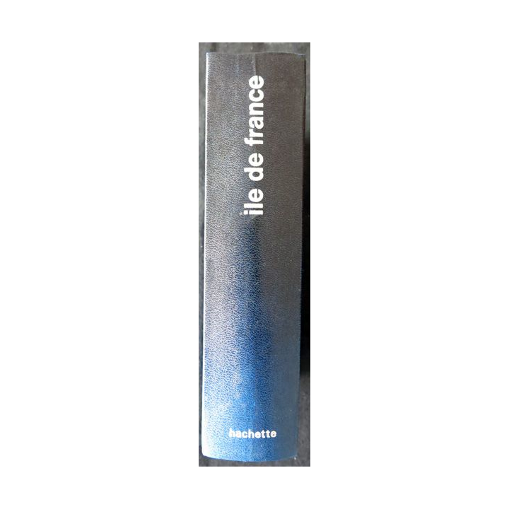 Les Guides bleus - Ile de Fance de Françoise Vibert-Gustave aux éditions Librairie Hachette