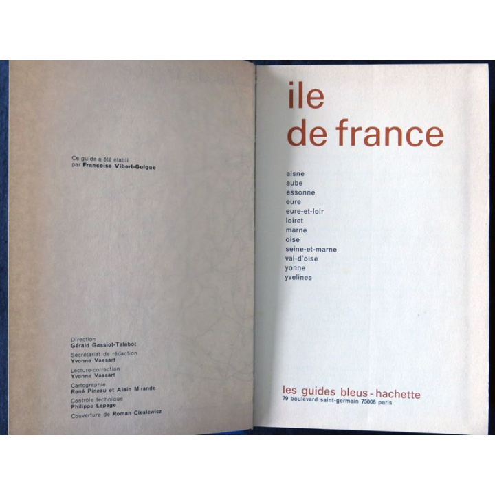 Les Guides bleus - Ile de Fance de Françoise Vibert-Gustave aux éditions Librairie Hachette