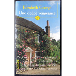 Une douce vengeance de Elizabeth George aux EditionsPresses de la Cité