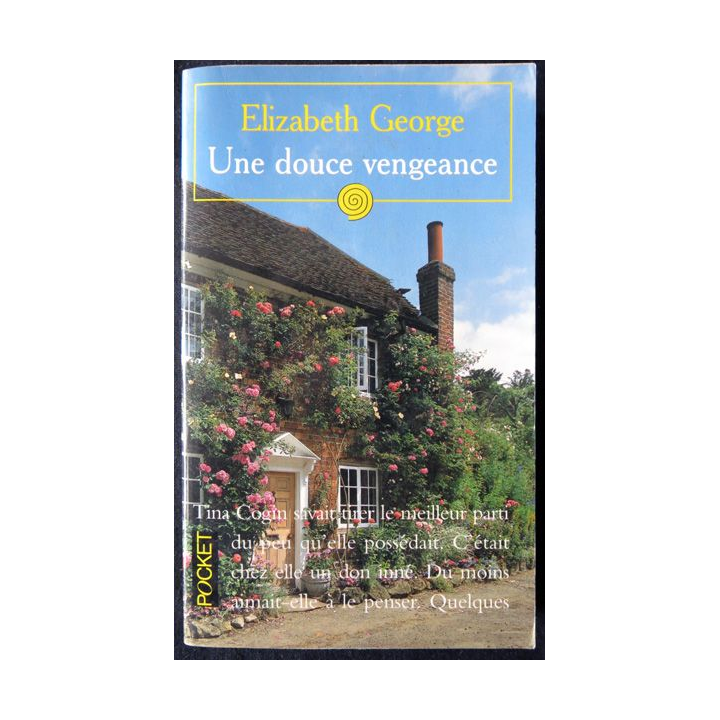 Une douce vengeance de Elizabeth George aux EditionsPresses de la Cité