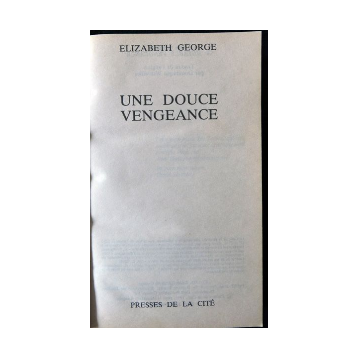 Une douce vengeance de Elizabeth George aux EditionsPresses de la Cité
