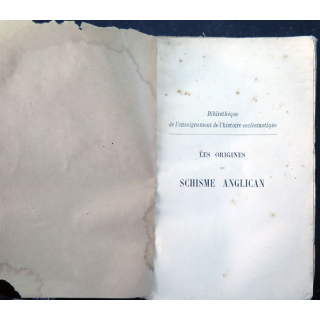 Les origines du schisme anglican 1509-1571 par J. Thésal 1908 sans couverture