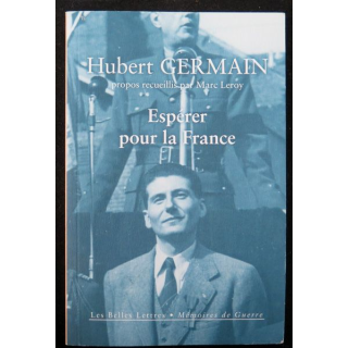 Hubert Germain Espérer pour la France Propos recueillis par Marc Leroy