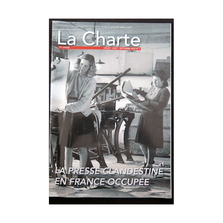 LA CHARTE N°3 Juil Août Septembre 2022 La presse clandestine en France occupée