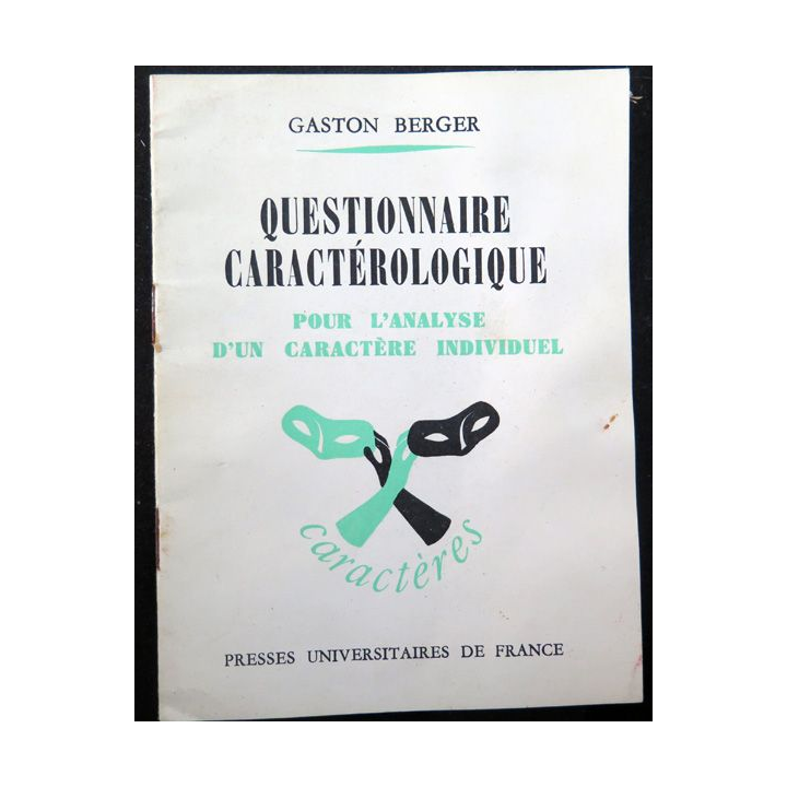 Questionnaire caractérologique pour l'analyse d'un caractère individuel de Gaston Berger