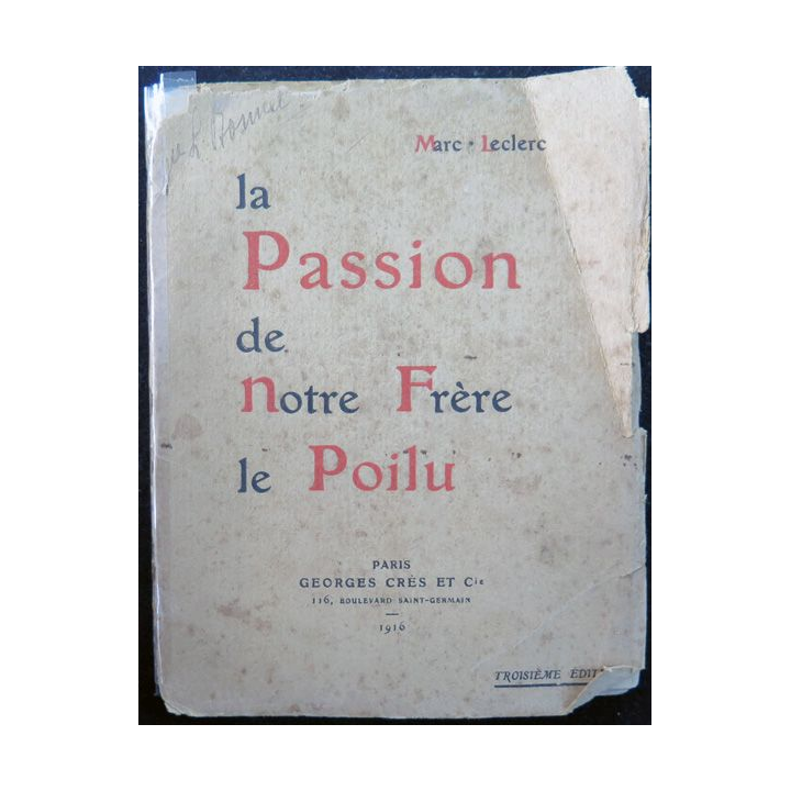 La passion de notre Frère le Poilu de Marc Leclerc 1916 3° édition