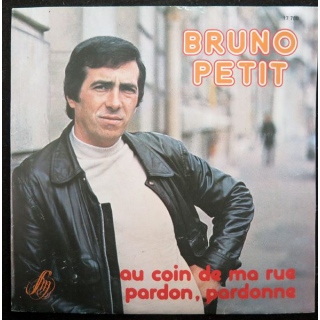 DISQUE 45 TOURS : Au coin de ma rue , et pardon, pardonne de l'Abbé Bruno Petit 