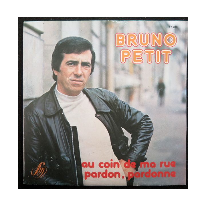 DISQUE 45 TOURS : Au coin de ma rue , et pardon, pardonne de l'Abbé Bruno Petit 