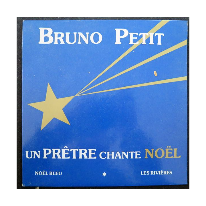 DISQUE 45 TOURS : Un prêtre chante Noël de l'Abbé Bruno Petit