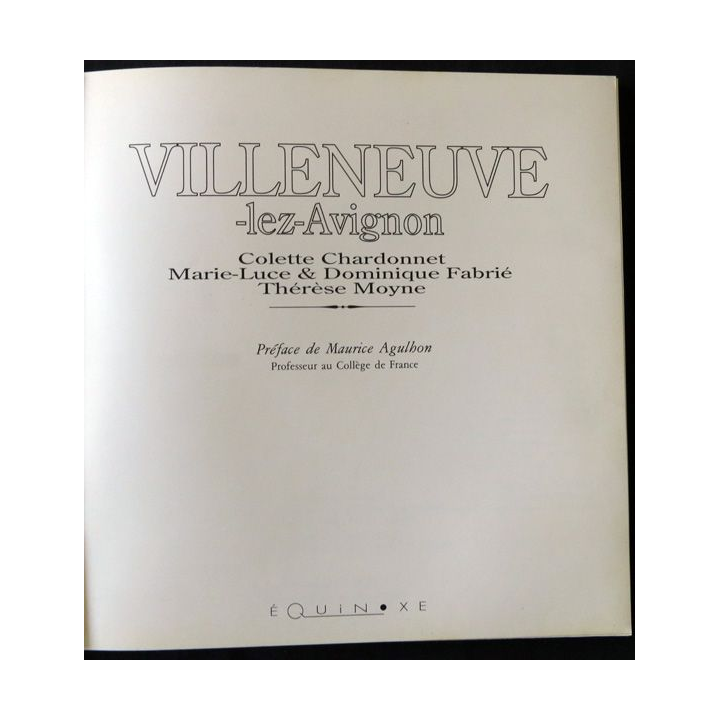 Villeneuve-lez-Avignon  le temps retrouvé de Colette Chardonnet & Marie Lucë aux éditions Équinoxe