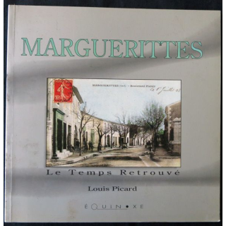 Marguerittes - Le temps retrouvé de Louis Picard aux éditions Équinoxe