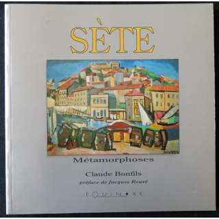 Sète - Métamorphoses de Claude Bonfils aux éditions Équinoxe