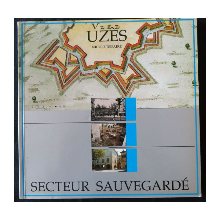 Uzès secteur sauveguardé de Nicole Depaire aux éditions Équinoxe