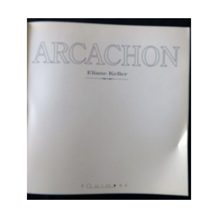 Arcachon - Métamorphoses de Eliane Keller aux éditions Équinoxe