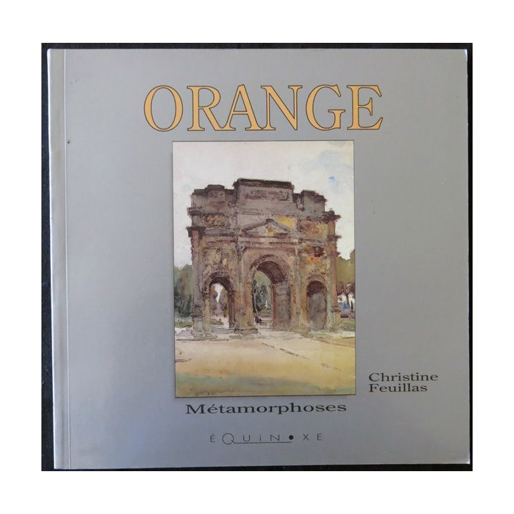Orange - Métamorphoses de Chistine Feuillas aux éditions Équinoxe