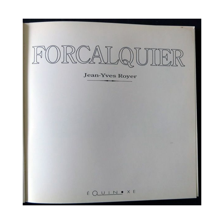 Forcalquier - Le temps retrouvé de Jean-Yves Royer aux éditions Équinoxe