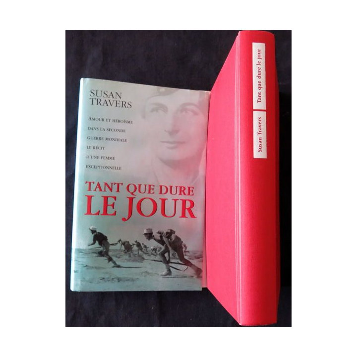 Tant que dure le jour de Susan Travers aux Editions France Loisirs