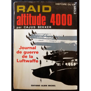 Raid altitude 4000 de Cajus Bekker aux Editions Albin Michel