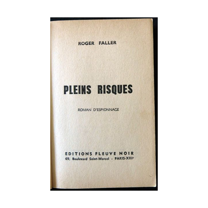 Pleins risques de Roger Faller aux Editions Fleuve Noir
