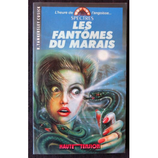 Les fantômes du marais deRichie Tankersley Cusick aux Editions Spectres Haute Tension