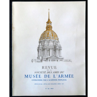 Revue de la société des amis du musée de l'armée N° 73 - 1969 avec son supplément