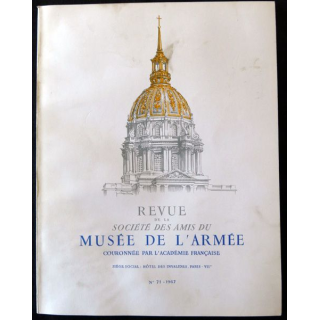 Revue de la société des amis du musée de l'armée N° 71 - 1967 avec son supplément