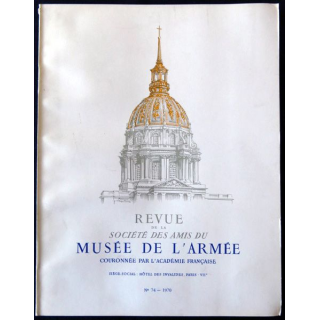 Revue de la société des amis du Musée de l'Armée N°74 - 1970