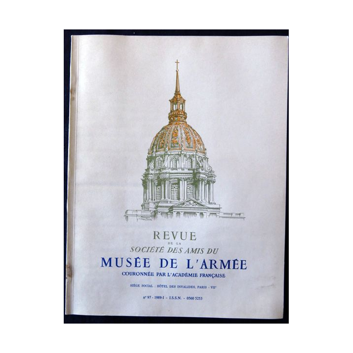 Revue de la société des amis du Musée de l'Armée N°97 - Avril 1989