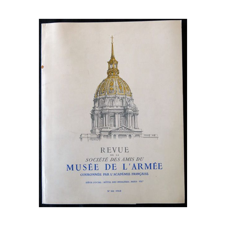 Revue de la société des amis du Musée de l'Armée N°65 - 1962